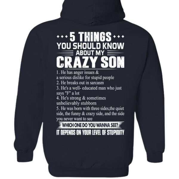 5 Things You Should Know About My Crazy Son Shirt Shirt Perfect Gift For Mom & Dad - Image 13