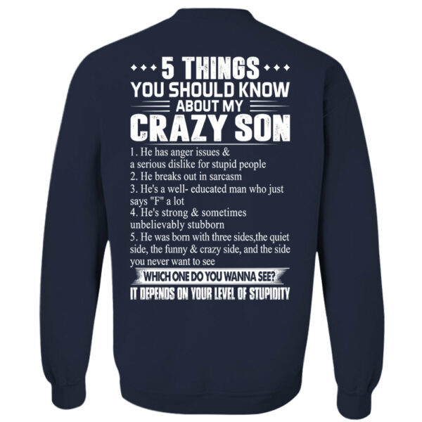 5 Things You Should Know About My Crazy Son Shirt Shirt Perfect Gift For Mom & Dad - Image 9