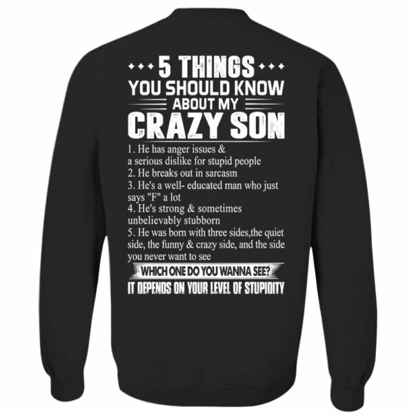 5 Things You Should Know About My Crazy Son Shirt Shirt Perfect Gift For Mom & Dad - Image 11