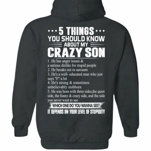 5 Things You Should Know About My Crazy Son Shirt Shirt Perfect Gift For Mom & Dad - Image 14