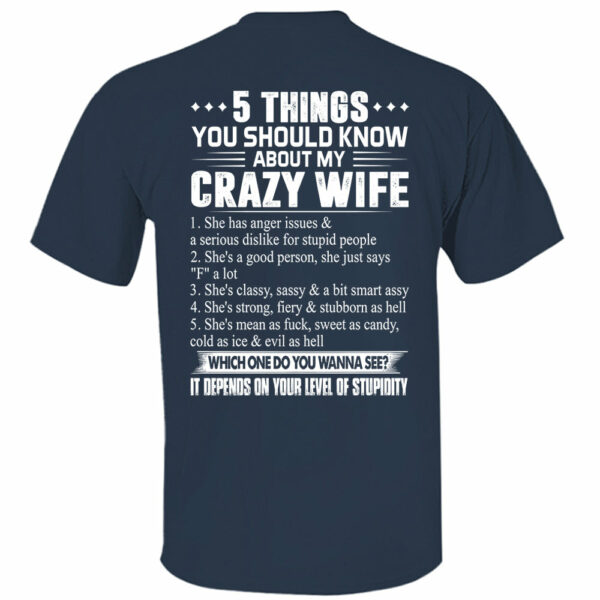5 Things You Should Know About My Crazy Wife Shirt Perfect Gift For Husband - Image 7