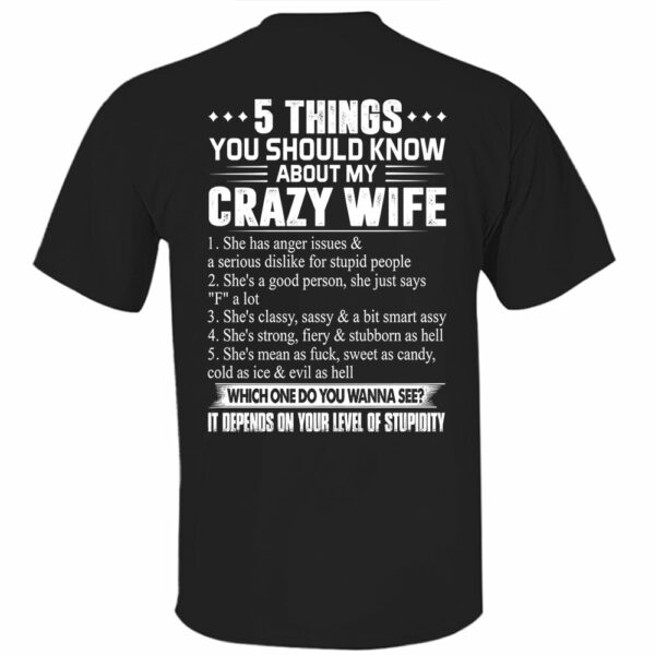 5 Things You Should Know About My Crazy Wife Shirt Perfect Gift For Husband - Image 10
