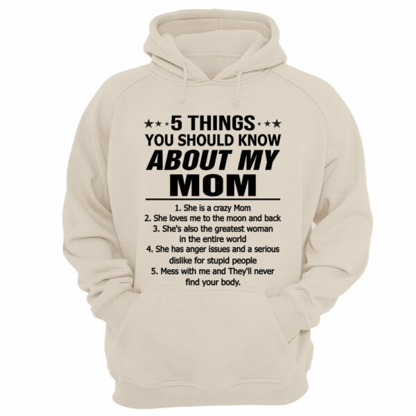 5 Things You Should Know About My Mom Shirt Shirt Perfect Gift For Son & Daughter - Image 14