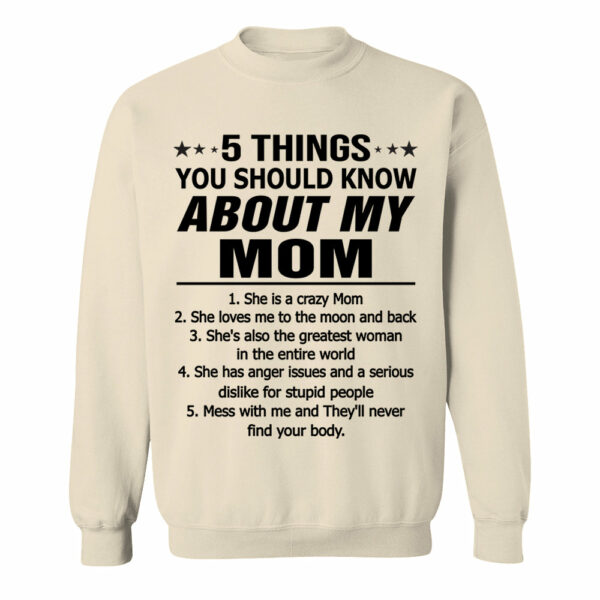 5 Things You Should Know About My Mom Shirt Shirt Perfect Gift For Son & Daughter - Image 15