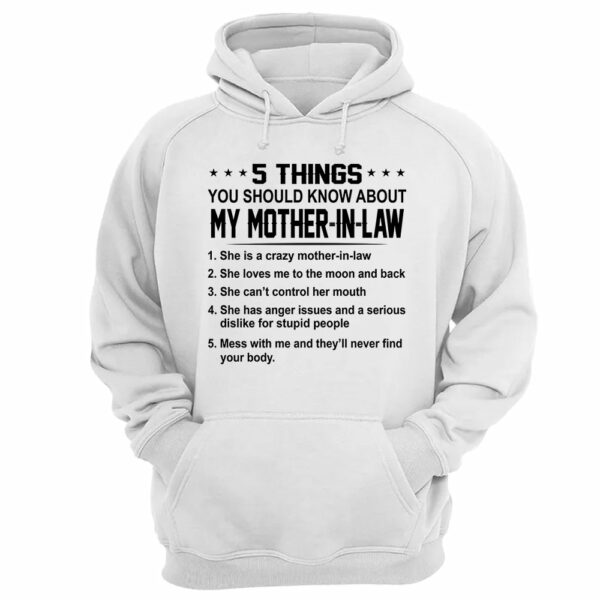 5 Things You Should Know About My Mother In Law Shirt Perfect Gift For Son-In-Law - Image 9