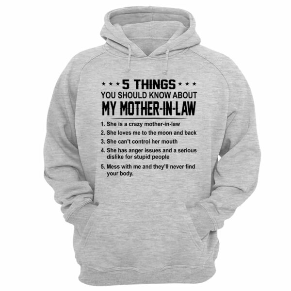 5 Things You Should Know About My Mother In Law Shirt Perfect Gift For Son-In-Law - Image 12