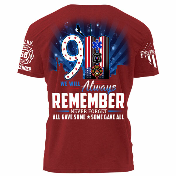 911 We Will Always Remember All Gave Some Some Gave All Personalized Shirt For Firefighter H2511 - Image 8