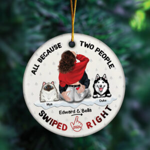 All Because Two People Swiped Right Personalized Ceramic Ornament For Couple