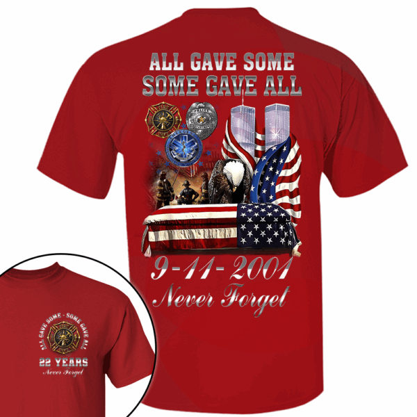 All Gave Some Some Gave All 22 Year Anniversary 9-11-2001 Never Forget Personalized Shirt For Firefighter K1702 - Image 5