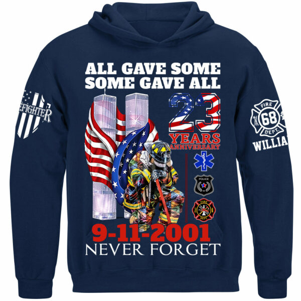 All Gave Some Some Gave All 23 Year Anniversary Patriot Day 9-11-2001 Never Forget Personalized Shirt For Firefighter H2511 - Image 11