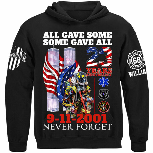All Gave Some Some Gave All 23 Year Anniversary Patriot Day 9-11-2001 Never Forget Personalized Shirt For Firefighter H2511 - Image 9