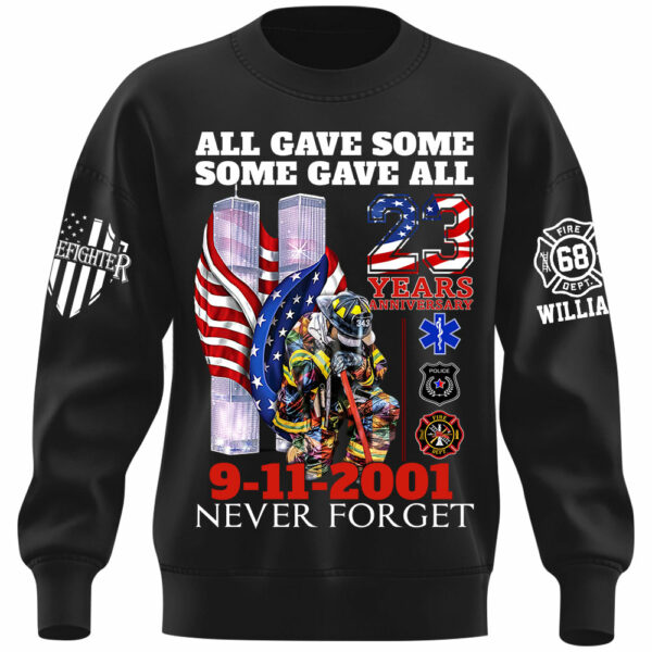 All Gave Some Some Gave All 23 Year Anniversary Patriot Day 9-11-2001 Never Forget Personalized Shirt For Firefighter H2511 - Image 6