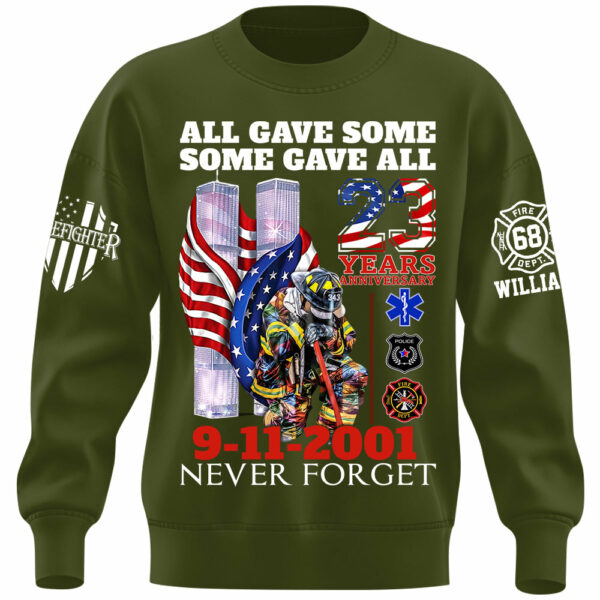 All Gave Some Some Gave All 23 Year Anniversary Patriot Day 9-11-2001 Never Forget Personalized Shirt For Firefighter H2511 - Image 7