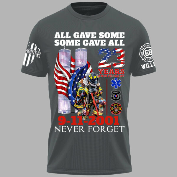 All Gave Some Some Gave All 23 Year Anniversary Patriot Day 9-11-2001 Never Forget Personalized Shirt For Firefighter H2511 - Image 5