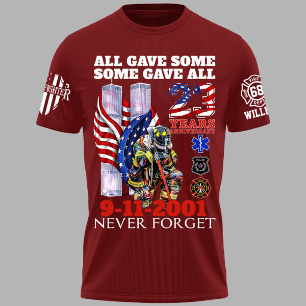 All Gave Some Some Gave All 23 Year Anniversary Patriot Day 9-11-2001 Never Forget Personalized Shirt For Firefighter H2511 - Image 3
