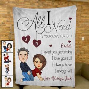 All I Need Is Your Love Tonight - Personalized Blanket For Couple
