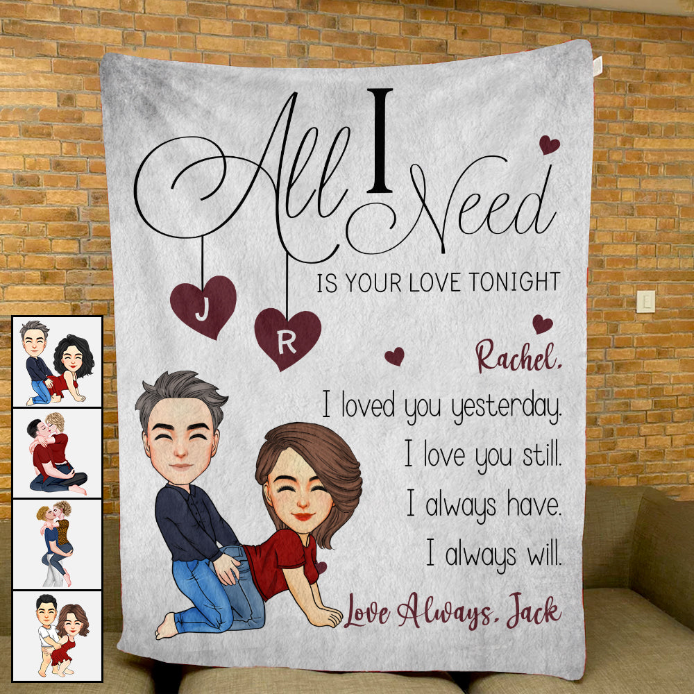 All I Need Is Your Love Tonight - Personalized Blanket For Couple