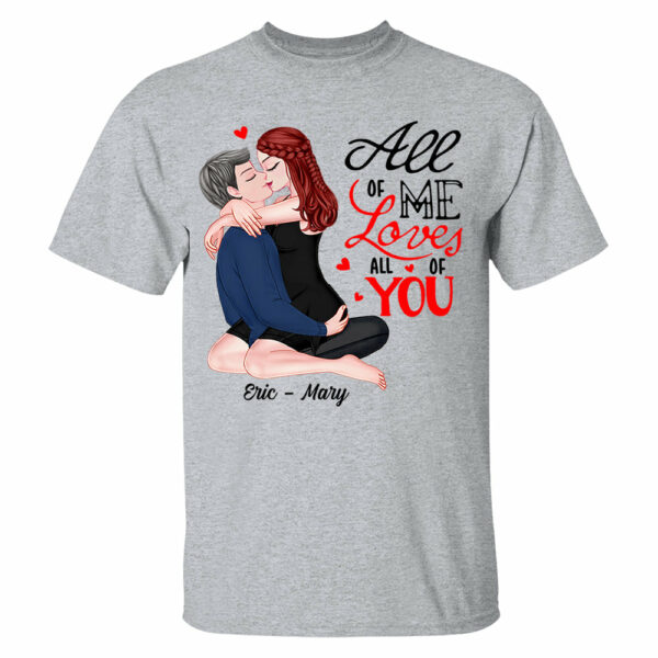 All Of Me Loves All Of You - Personalized Shirt For Couple - Image 3