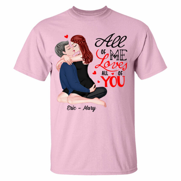 All Of Me Loves All Of You - Personalized Shirt For Couple - Image 5