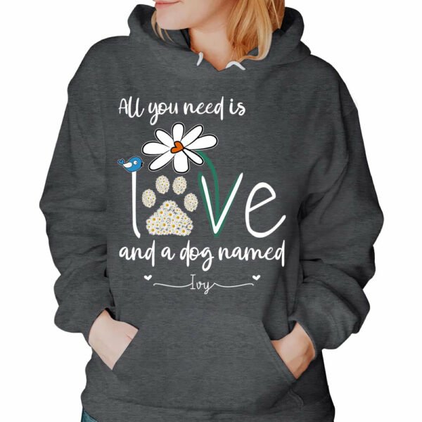 All You Need Is Love And A Dog Named Shirts - Personalized Gift For Dog Mom - Image 5