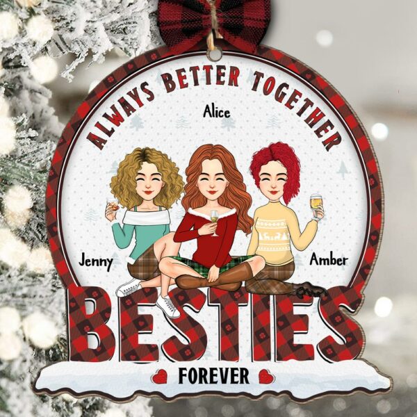 Always Better Together Bestie Forever - Personalized Wooden Ornament - Image 2