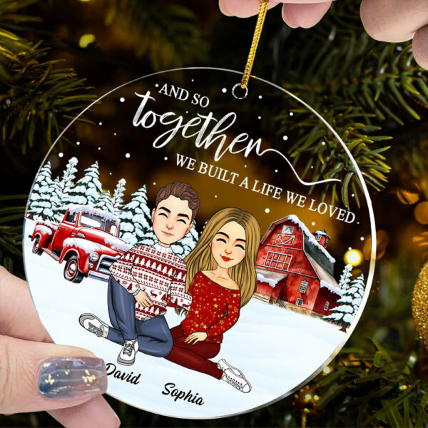 And So Together We Built A Life We Loved - Personalized Couple Ornament - Image 5
