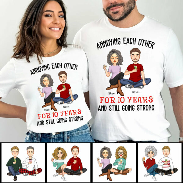 Annoying Each Other For Years And Still Going Strong Anniversary Wedding Shirt Gift For Husband Wife Dad Mom