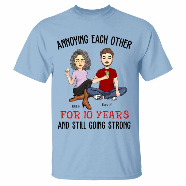 Annoying Each Other For Years And Still Going Strong Anniversary Wedding Shirt Gift For Husband Wife Dad Mom - Image 4