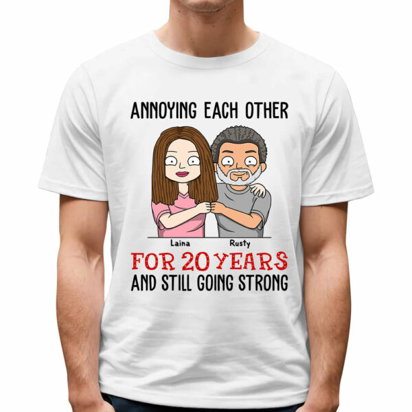 Annoying Each Other For Years And Still Going Strong Personalized Shirt Gift For Couple - Wedding Anniversary Gift - Image 3