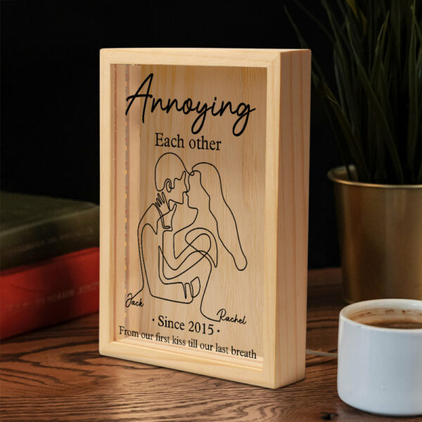 Annoying Each Other, From Our First Kiss Till Our Last Breath - Personalized Custom Frame Light Box Anniversary Gift for Couple - Image 5