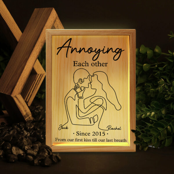 Annoying Each Other, From Our First Kiss Till Our Last Breath - Personalized Custom Frame Light Box Anniversary Gift for Couple - Image 4