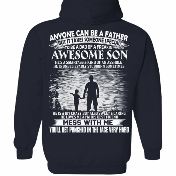 Anyone Can Be A Father But It Takes Someone Special To Be A Dad Of A Freaking Awesome Son Shirt Perfect Gift For Dad - Image 14