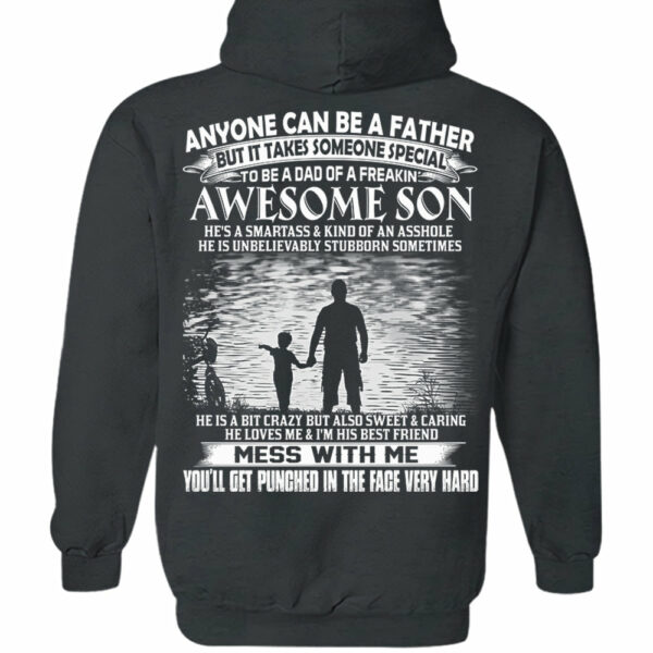 Anyone Can Be A Father But It Takes Someone Special To Be A Dad Of A Freaking Awesome Son Shirt Perfect Gift For Dad - Image 13