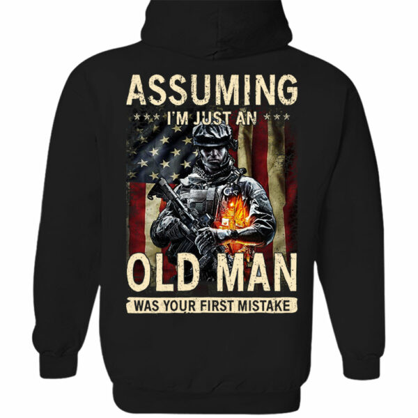 Assuming I'm Just An Old Man Was Your First Mistake Shirt - Image 14