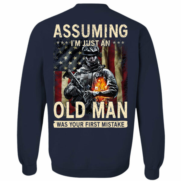 Assuming I'm Just An Old Man Was Your First Mistake Shirt - Image 9