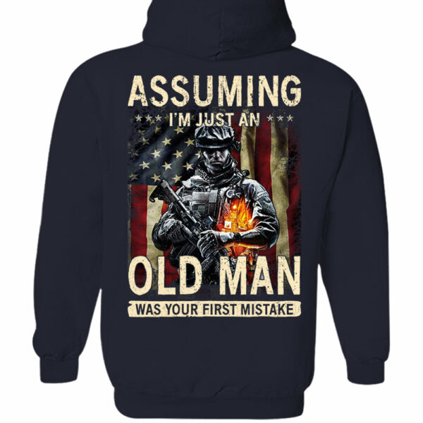 Assuming I'm Just An Old Man Was Your First Mistake Shirt - Image 13
