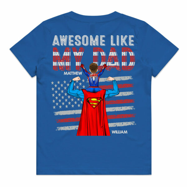 Awesome Like Mine, Personalized Matching Shirts For Dad And Children T1807 - Image 7