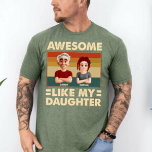 Awesome Like My Daughter - Personalized Shirt Gift For Dad