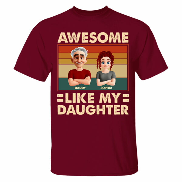 Awesome Like My Daughter - Personalized Shirt Gift For Dad - Image 7