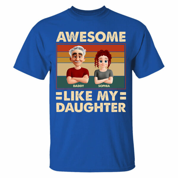 Awesome Like My Daughter - Personalized Shirt Gift For Dad - Image 5