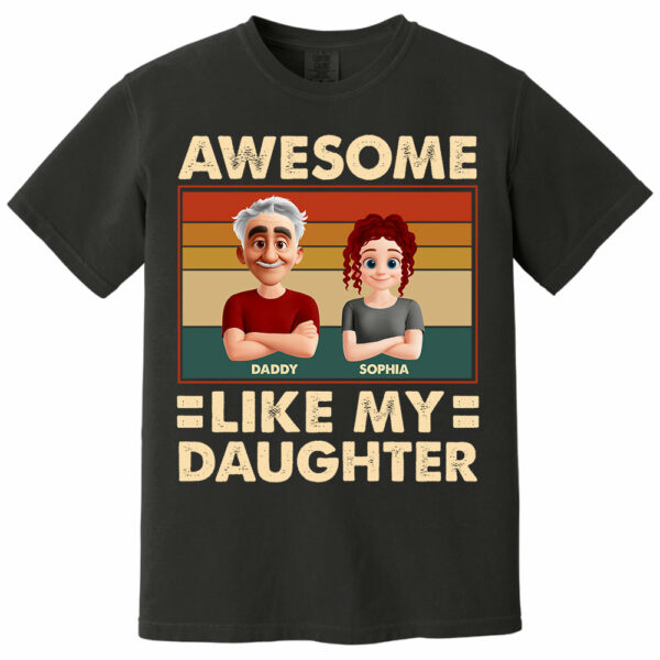 Awesome Like My Daughter - Personalized Shirt Gift For Dad - Image 8