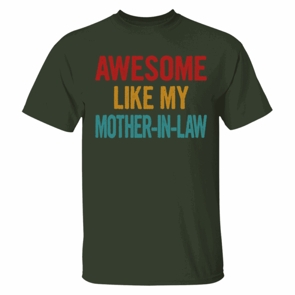 Awesome Like My Mother In Law Shirt Gift For Son In Law - Image 3