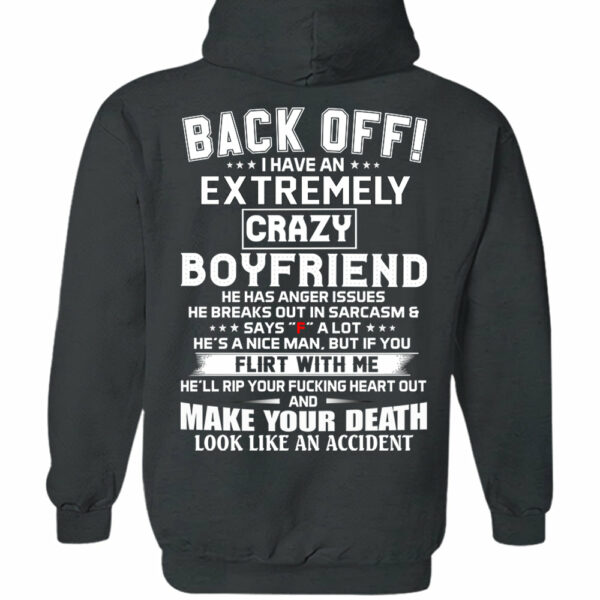Back Off ! I Have An Extremely Crazy Boyfriend Shirt Gift For Girlfriend - Image 14