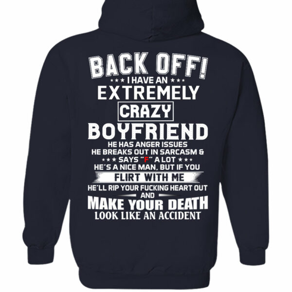 Back Off ! I Have An Extremely Crazy Boyfriend Shirt Gift For Girlfriend - Image 13