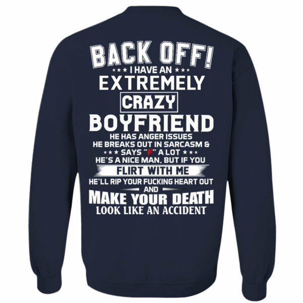Back Off ! I Have An Extremely Crazy Boyfriend Shirt Gift For Girlfriend - Image 11