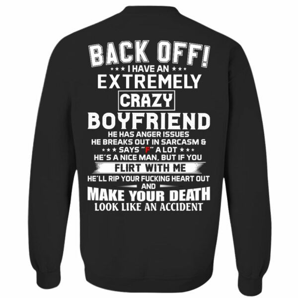 Back Off ! I Have An Extremely Crazy Boyfriend Shirt Gift For Girlfriend - Image 9