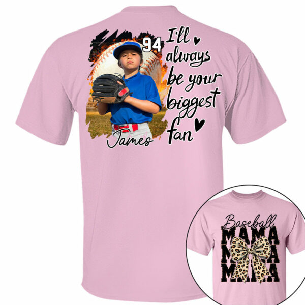 Baseball Mom, I'll Be Your Biggest Fan - Personalize Baseball Shirt Gift for Baseball Mom Vr2 Tu24 - Image 4