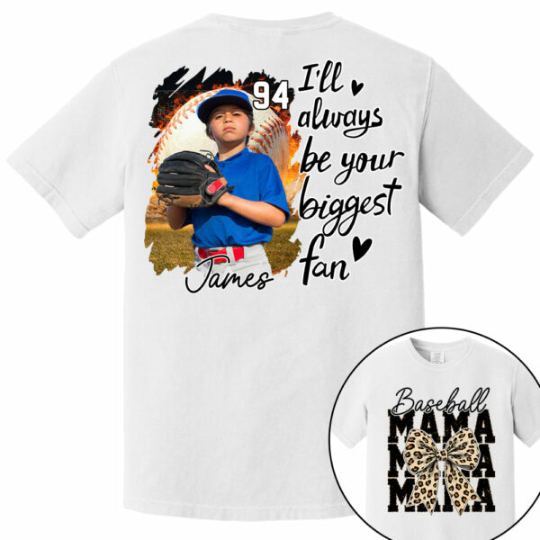 Baseball Mom, I'll Be Your Biggest Fan - Personalize Baseball Shirt Gift for Baseball Mom Vr2 Tu24 - Image 10
