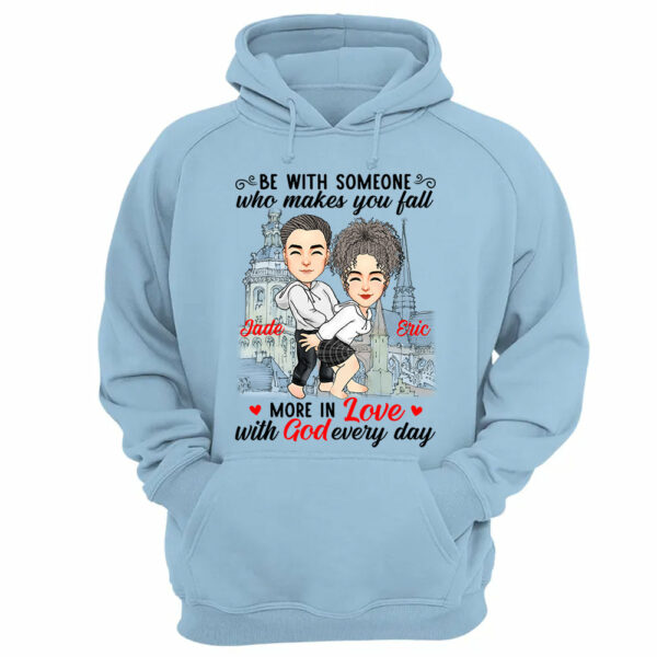 Be With Someone Who Makes You Fall More In Love With God Everyday - Personalized Shirt For Couple - Image 13