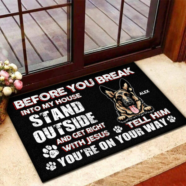 Before You Break In To Our House - Personalized Doormat - Birthday, Loving Gift For Dog Lover, Dog Owner, Dog Dad, Dog Mom - Image 4